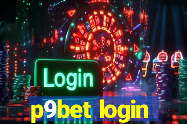 p9bet login